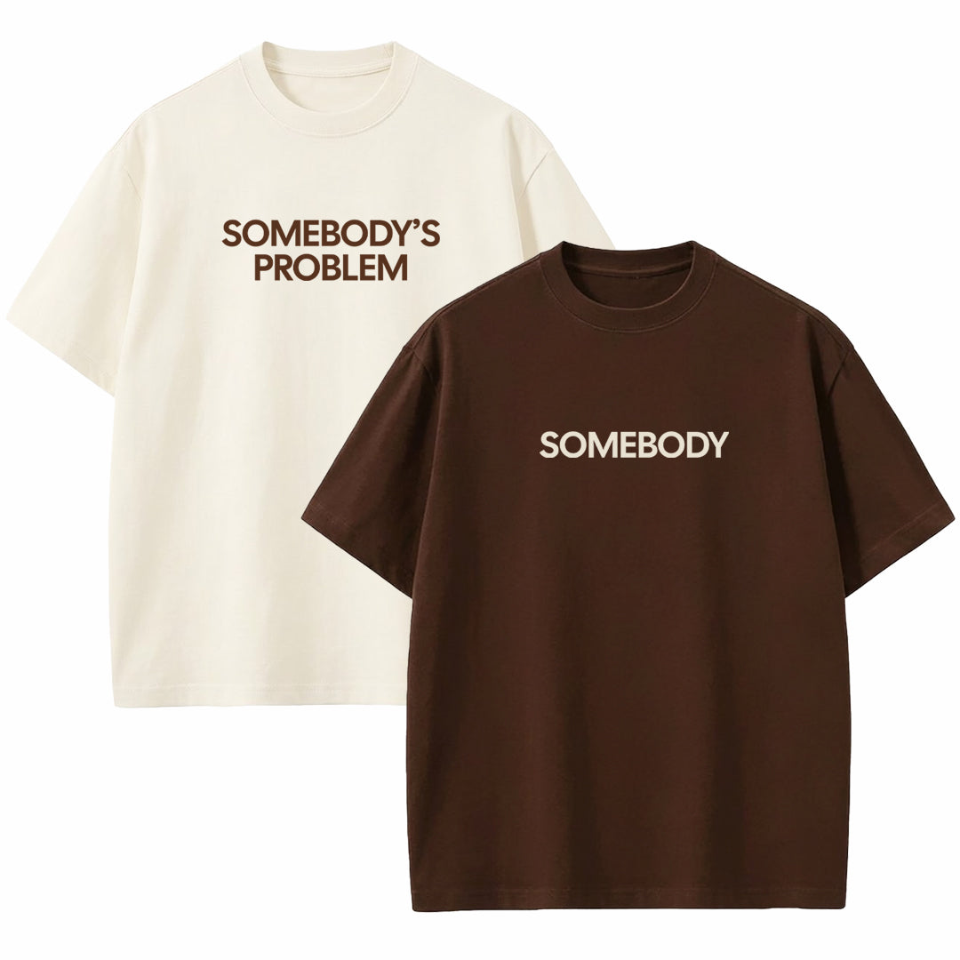 Somebody's Problem - Couple T-shirts