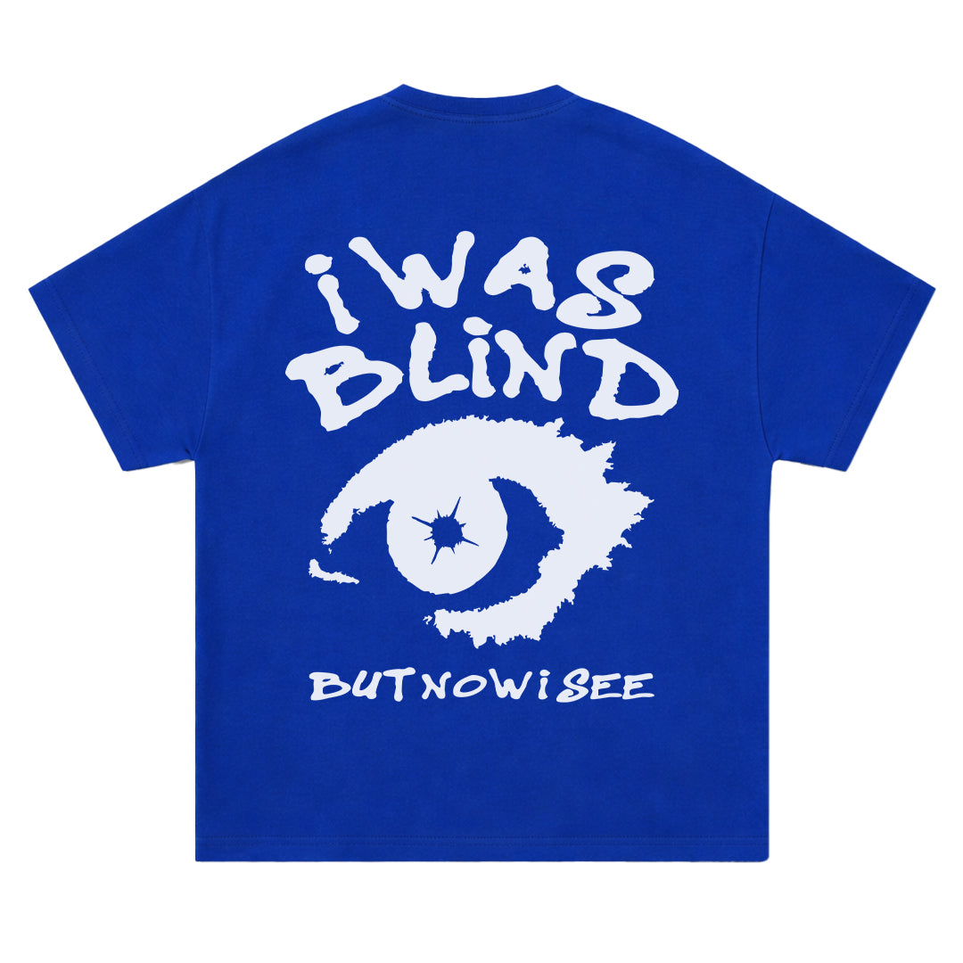 I Was Blind - T-shirt