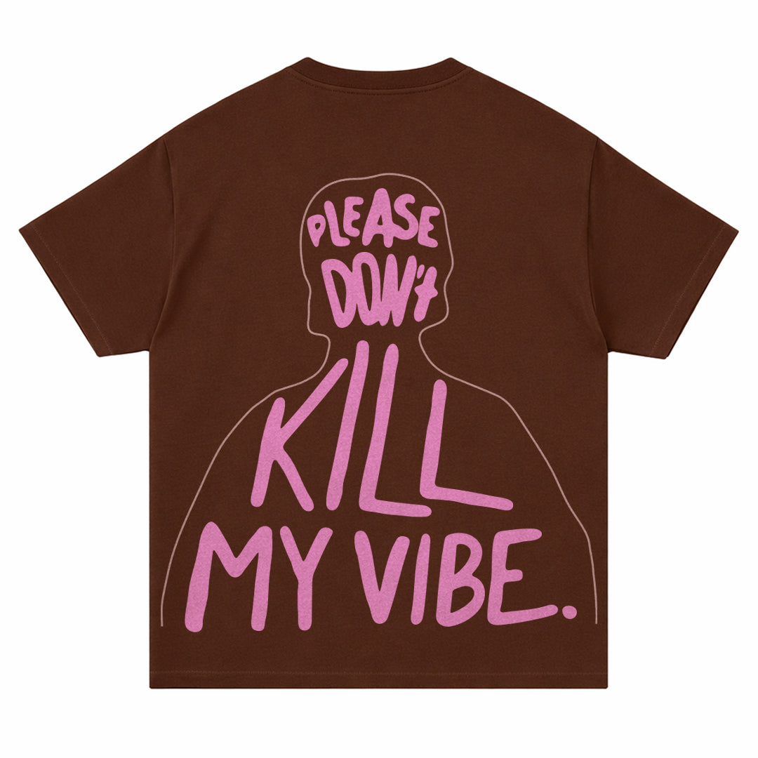 Kill Vibe - T-shirt