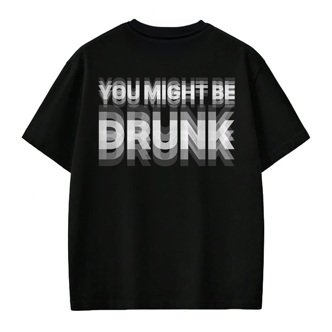 Drunk - T-shirt