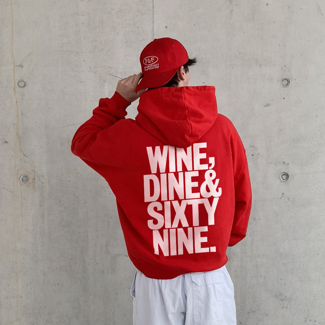Wine Dine & 69 - Hoodie