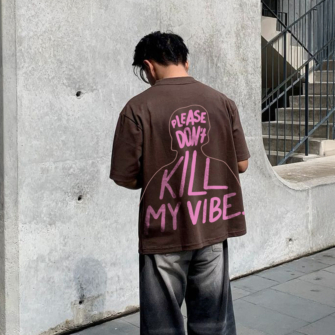 Kill Vibe - T-shirt
