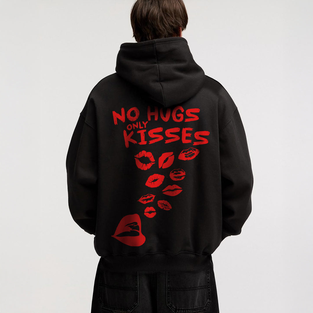 No Hugs Only Kisses - Hoodie