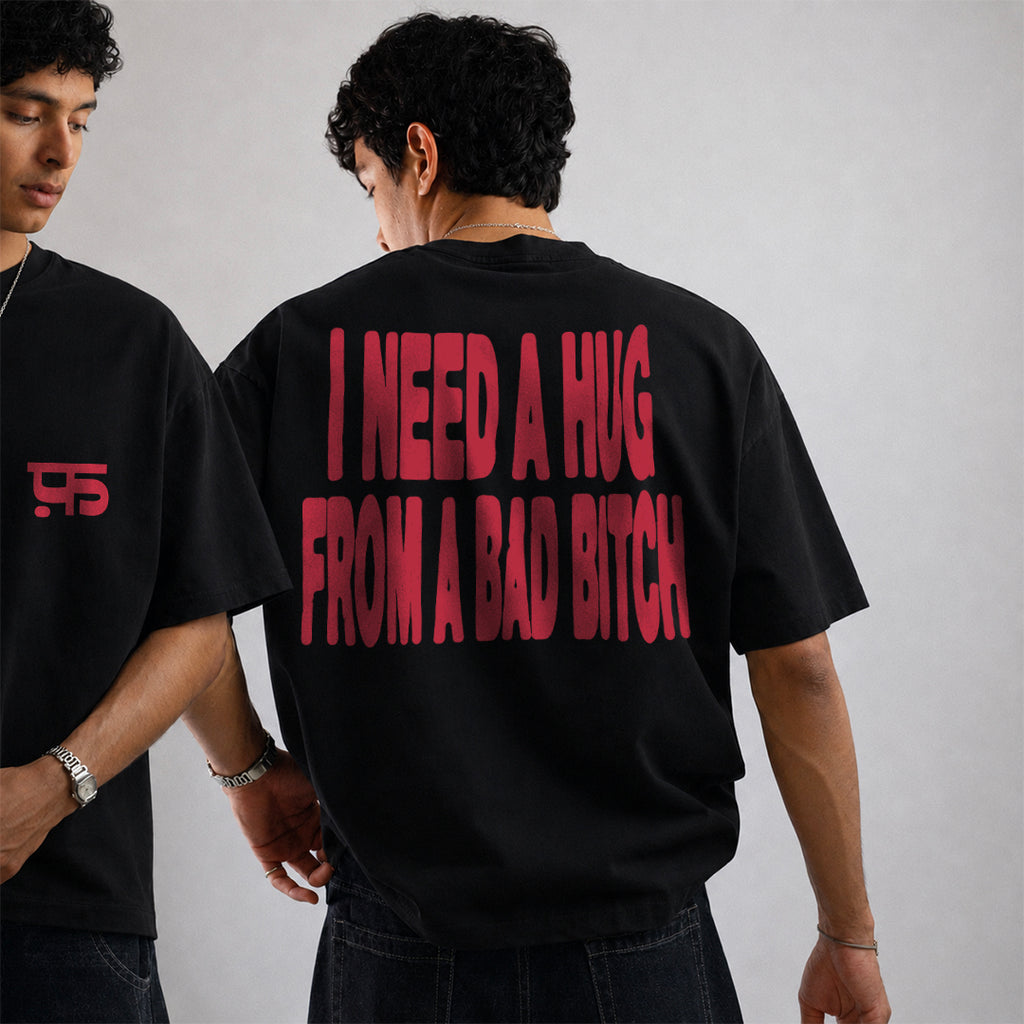 I Need A Hug - T-shirt