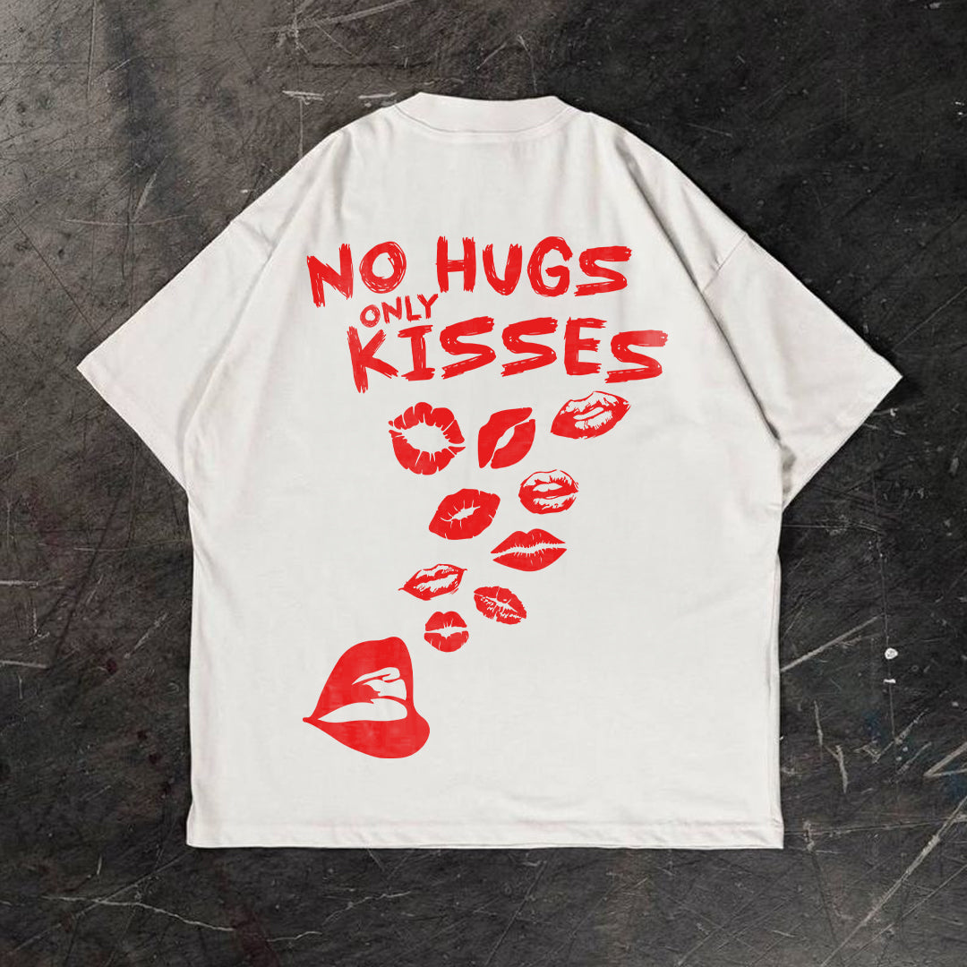 Only Kisses - T-shirt