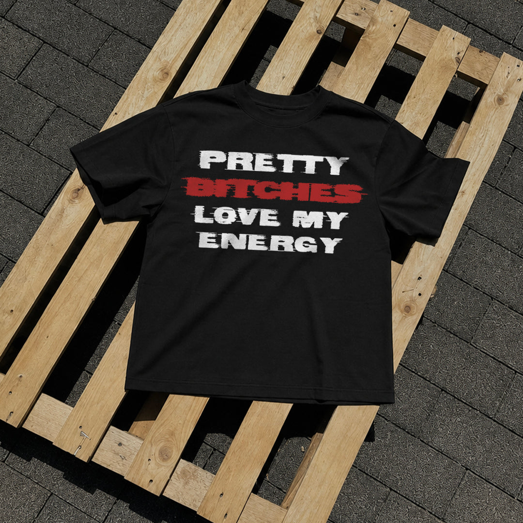 Pretty Bitches - T-shirt