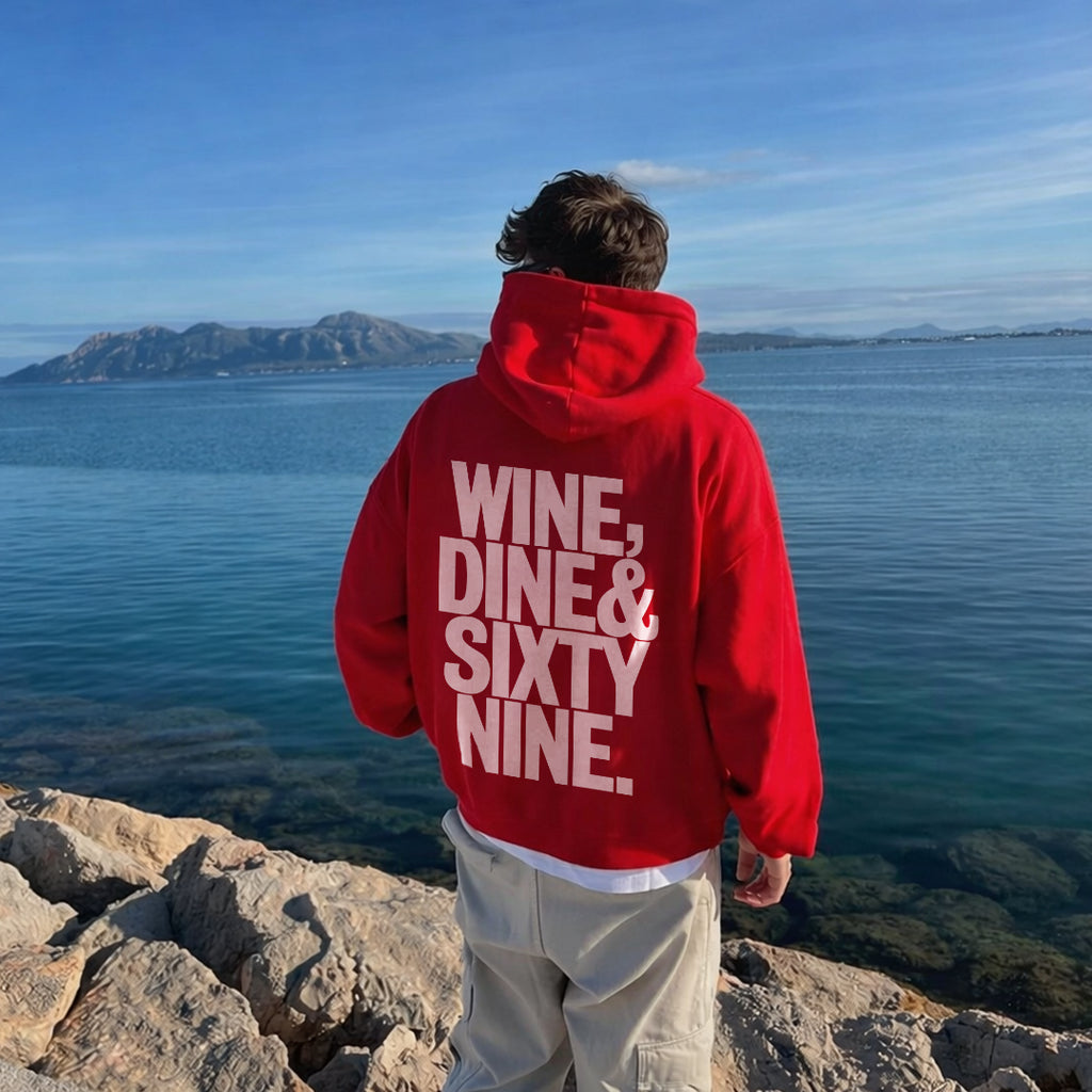 Wine Dine & 69 - Hoodie