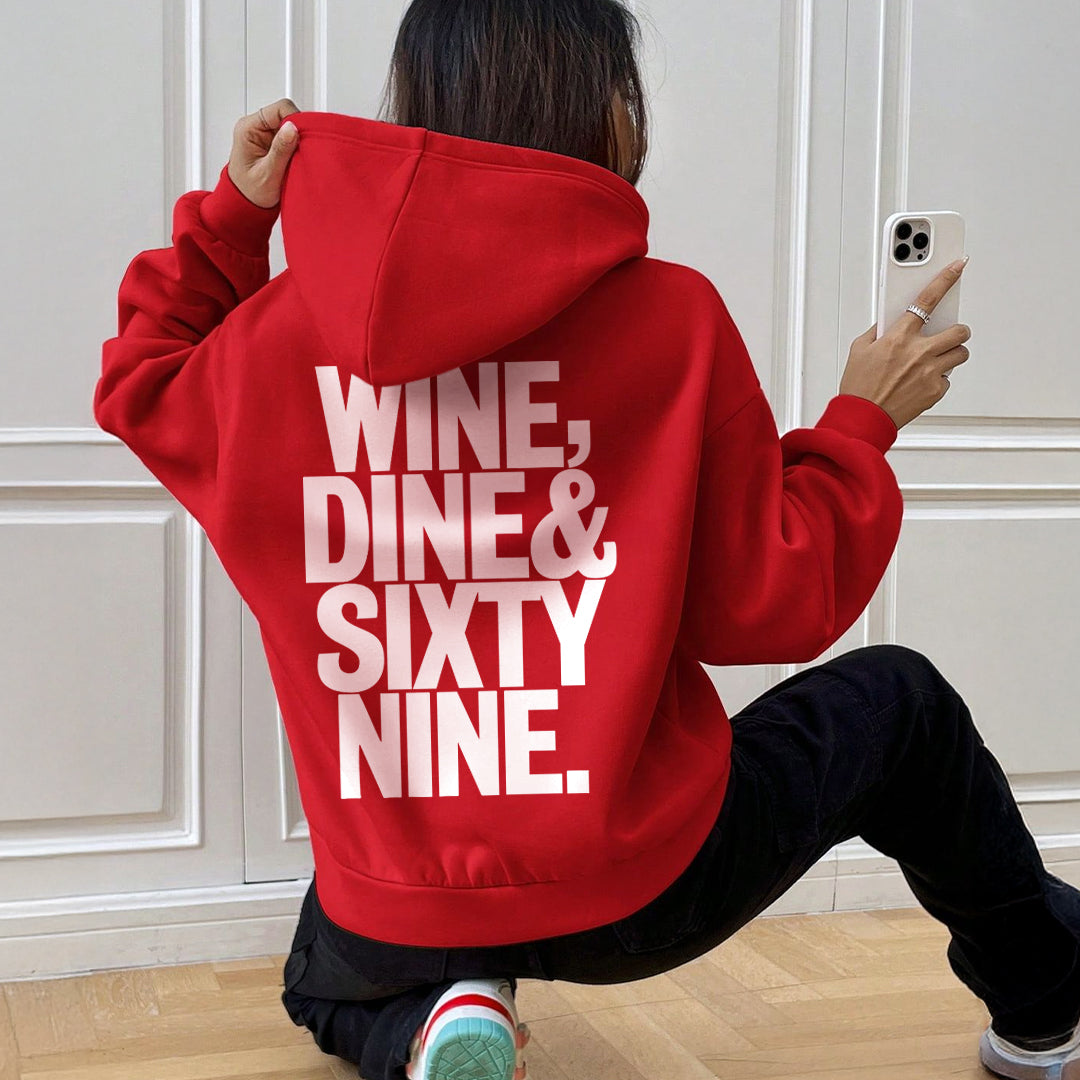 Wine Dine & 69 - Hoodie